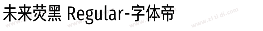 未来荧黑 Regular字体转换